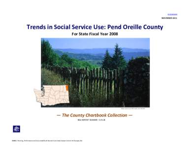 TO CONTENTS  NOVEMBER 2011 Trends in Social Service Use: Pend Oreille County For State Fiscal Year 2008