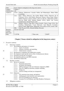 Environmental economics / United Nations Framework Convention on Climate Change / Special Report on Emissions Scenarios / Intergovernmental Panel on Climate Change / Carbon dioxide / Economics of global warming / IPCC Fourth Assessment Report / Kyoto Protocol / IPCC Third Assessment Report / Climate change / Environment / Climate change policy