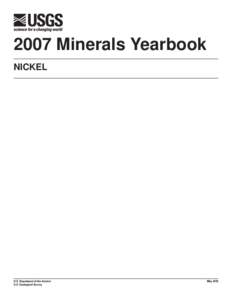2007 Minerals Yearbook NICKEL U.S. Department of the Interior U.S. Geological Survey