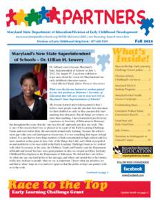 Maryland State Department of Education/Division of Early Childhood Development www.marylandpublicschools.org/MSDE/divisions/child_care/licensing_branch/news.htm Division of Early Childhood Help Desk: [removed]Marylan