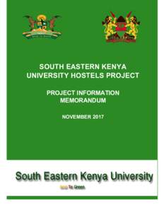 Project Information Memorandum | South Eastern Kenya University Hostels Project  SOUTH EASTERN KENYA UNIVERSITY HOSTELS PROJECT PROJECT INFORMATION MEMORANDUM