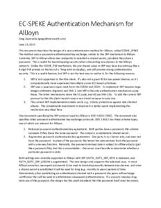 EC-SPEKE Authentication Mechanism for AllJoyn Greg Zaverucha () June 23, 2015 This document describes the design of a new authentication method for AllJoyn, called ECDHE_SPEKE. The method uses a passwo