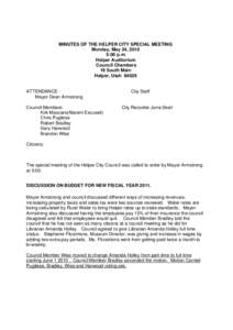 MINUTES OF THE HELPER CITY SPECIAL MEETING Monday, May 24, 2010 5:00 p.m. Helper Auditorium Council Chambers 19 South Main
