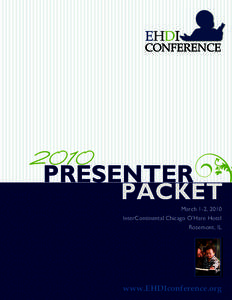 PRESENTER PACKET March 1-2, 2010 InterContinental Chicago O’Hare Hotel Rosemont, IL