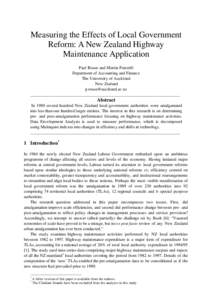 Measuring the Effects of Local Government Reform: A New Zealand Highway Maintenance Application Paul Rouse and Martin Putterill Department of Accounting and Finance The University of Auckland