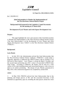 立法會 Legislative Council LC Paper No. CB[removed]) Ref : CB2/PS/3/12 Joint Subcommittee to Monitor the Implementation of the West Kowloon Cultural District Project