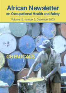 African Newsletter on Occupational Health and Safety Volume 13, number 3, December 2003 CHEMICALS