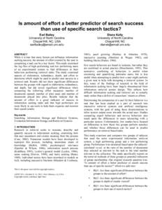 Is amount of effort a better predictor of search success than use of specific search tactics? Earl Bailey University of North Carolina Chapel Hill, NC, USA [removed]