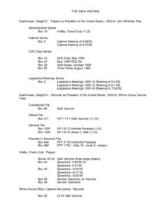 Medicine / Jonas Salk / Oveta Culp Hobby / Leonard A. Scheele / Polio vaccine / Salk / Culp / Dwight D. Eisenhower / Poliomyelitis / United States / Military personnel