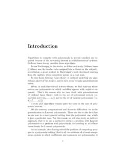 Introduction Algorithms to compute with polynomials in several variables are required because of the increasing interest in multidimensional systems. Gr¨obner bases theory provides these algorithms. It was Buchberger, i