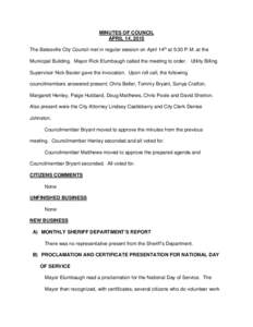 MINUTES OF COUNCIL APRIL 14, 2015 The Batesville City Council met in regular session on April 14th at 5:30 P.M. at the Municipal Building. Mayor Rick Elumbaugh called the meeting to order. Utility Billing Supervisor Nick