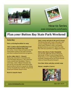 How-to Series  www.vtstateparks.com/howto Plan your Button Bay State Park Weekend Saturday