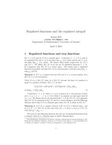 Regulated functions and the regulated integral Jordan Bell  Department of Mathematics, University of Toronto April 3, 2014