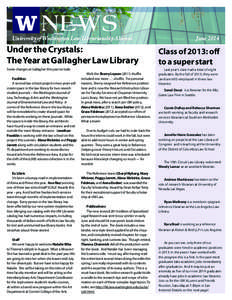 NEWS  University of Washington Law Librarianship Alumni Under the Crystals: The Year at Gallagher Law Library