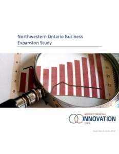 Northwestern Ontario Business Expansion Study Date March 30th, 2013  Table of Contents