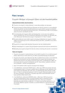 Fastställd av läkemedelskommittén 27 septemberPlats i terapin Ticagrelor (Brilique) och prasugrel (Efient) vid akut kranskärlssjukdom Läkemedelskommittén rekommenderar ►	 Ticagrelor och prasugrel är tromb