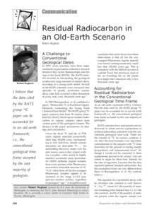 Communication  Residual Radiocarbon in an Old-Earth Scenario Robert Rogland