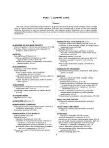 INDEX TO GENERAL LAWS Foreword This index contains alphabetical subject entries for all general laws enacted during the 2010 Regular Session and the 2009 “B” Special Session of the Florida Legislature. The index was 