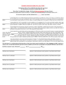 FLORIDA TRAIL BLAZERS, INC. a/k/a ”FTB” Participant(s) Release/Waiver/Hold Harmless/Indemnity Agreement For Club sponsored activities for membership year 200__ Please Read Carefully Before Signing. READ and initial e