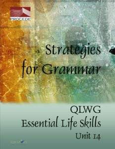 QLWG Skills for Life Acknowledgements Published by: Quebec Literacy Working Group: Central Québec School Board: Eastern Shores School Board: Eastern Townships School Board: