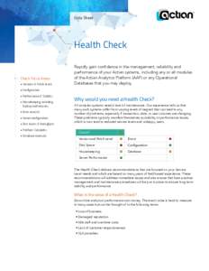 Data Sheet  Health Check Check Focus Areas: • Versions & Patch levels
