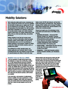 Solutions OVERVIEW Mobility Solutions X86 is taking the mobile world by storm, introducing new device categories that will drive more and more capabilities