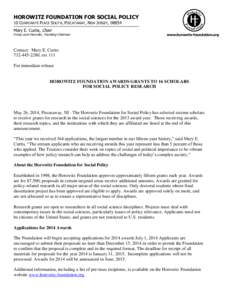HOROWITZ FOUNDATION FOR SOCIAL POLICY 10 CORPORATE PLACE SOUTH, PISCATAWAY, NEW JERSEY, 08854 Mary E. Curtis, Chair Irving Louis Horowitz, Founding Chairman