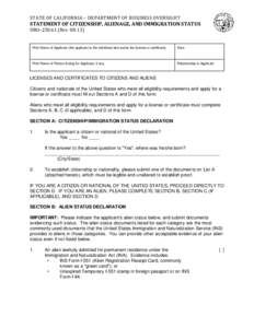 STATE OF CALIFORNIA – DEPARTMENT OF BUSINESS OVERSIGHT  STATEMENT OF CITIZENSHIP, ALIENAGE, AND IMMIGRATION STATUS DBO–[removed]Rev[removed]Print Name of Applicant (the applicant is the individual who wants the licen