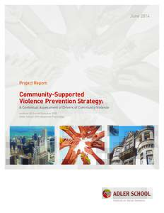 June[removed]Project Report: Community-Supported Violence Prevention Strategy: