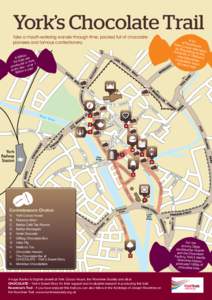 York’s Chocolate Trail Take a mouth-watering wander through time, packed full of chocolate pioneers and famous confectionery. A tin of