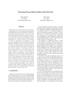 Measuring Privacy Risk in Online Social Networks Justin Becker UC Davis   Abstract
