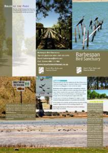Rules of the Park The rules of the Barbespan Bird Sanctuary are there for the protection of its visitors as well as the animals and the environment.  Barbespan Bird Sanctuary