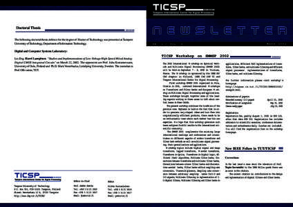 Doctoral Thesis The following doctoral thesis defence for the degree of Doctor of Technology was presented at Tampere University of Technology, Department of Information Technology. NR.