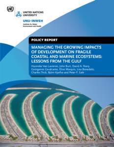 POLICY REPORT  Managing the growing impacts of development on fragile coastal and marine ecosystems: Lessons from the Gulf