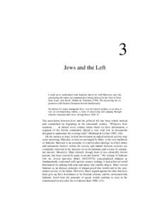 3 Jews and the Left I could never understand what Judaism had to do with Marxism, and why questioning the latter was tantamount to being disloyal to the God of Abraham, Isaac, and Jacob. (Ralph de Toledano [1996, 50] dis