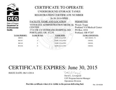 CERTIFICATE TO OPERATE UNDERGROUND STORAGE TANKS REGISTRATION CERTIFICATE NUMBER[removed]OPER FACILITY NAME AND LOCATION VETERANS ADMINISTRATION MEDICAL