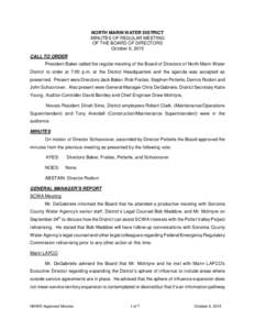 NORTH MARIN WATER DISTRICT MINUTES OF REGULAR MEETING OF THE BOARD OF DIRECTORS October 6, 2015 CALL TO ORDER President Baker called the regular meeting of the Board of Directors of North Marin Water