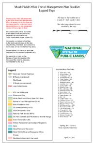 Moab Field Office Travel Management Plan Booklet Legend Page All maps in the booklet are at a scale of 1 inch equals 1 mile.  Routes on the Map are designated