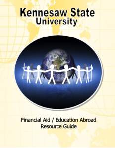 KSU Global Learning Scholarship Each semester, Kennesaw State University students pay an $11Global Learning Activity Fee which funds the Global Learning Scholarship (GLF). The purpose of this fund is to provide each eli