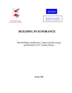 Architecture / Sustainable building / Building engineering / Energy conservation / Building energy rating / Energy Saving Trust / Energy service company / Energy efficiency in British housing / Zero-energy building / Energy / Environment / Energy in the United Kingdom