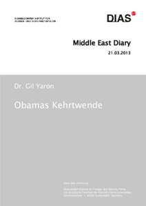 Middle East Diary[removed]Dr. Gil Yaron  Obamas Kehrtwende