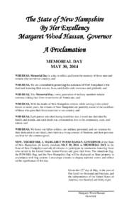 The State of New Hampshire By Her Excellency Margaret Wood Hassan, Governor A Proclamation MEMORIAL DAY MAY 30, 2014