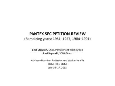 PANTEX SEC PETITION REVIEW (Remaining years: [removed], [removed])