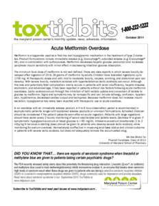 October[removed]Acute Metformin Overdose Metformin is a biguanide used as a first-line oral hypoglycemic medication in the treatment of type 2 diabetes. Product formulations include immediate release (e.g. Glucophage®), e