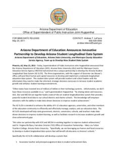 Arizona Department of Education Office of Superintendent of Public Instruction John Huppenthal FOR IMMEDIATE RELEASE May 23, 2011  CONTACT: Andrew T. LeFevre