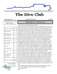 The Dive Club Long Island, New York Volume 22, Issue 6  PRESIDENT’S MESSAGE