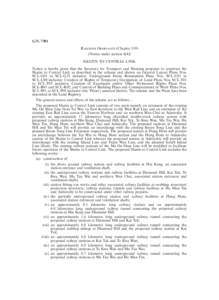 G.N[removed]Railways Ordinance (Chapter[removed]Notice under section[removed]SHATIN TO CENTRAL LINK Notice is hereby given that the Secretary for Transport and Housing proposes to construct the Shatin to Central Link as descri