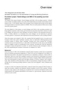 Overview Timo Kauppinen and Christian Welz European Foundation for the Improvement of Living and Working Conditions Foundation project: ’Social dialogue and EMU in the acceding countries’ Objectives