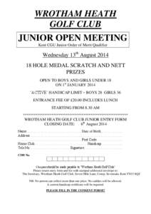 WROTHAM HEATH GOLF CLUB JUNIOR OPEN MEETING Kent CGU Junior Order of Merit Qualifier  Wednesday 13th August 2014