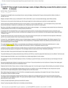 Print Story: Overweight trucks damage roads, bridges Allowing excess limits adds to strain in Arizona on Yahoo! News